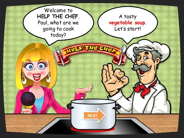 Welcome to HELP THE CHEF. Paul, what are we going to