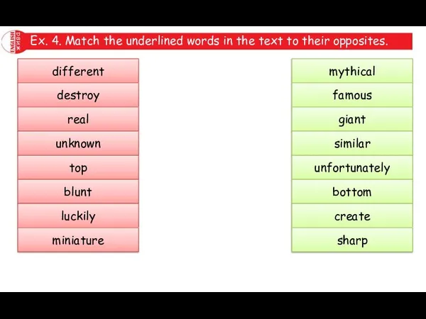 Ex. 4. Match the underlined words in the text to their