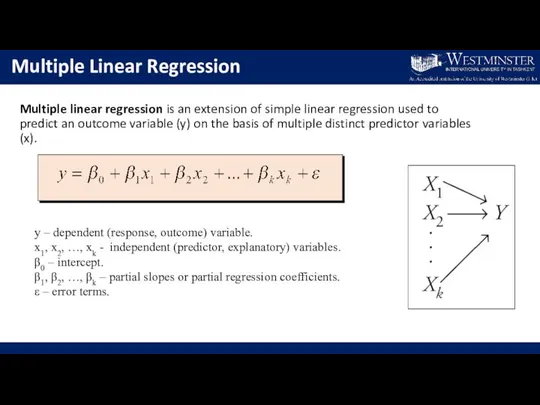 Multiple Linear Regression Multiple linear regression is an extension of simple