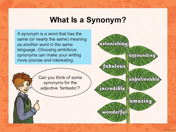 A synonym is a word that has the same (or nearly