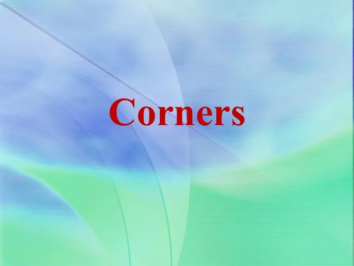 Corners