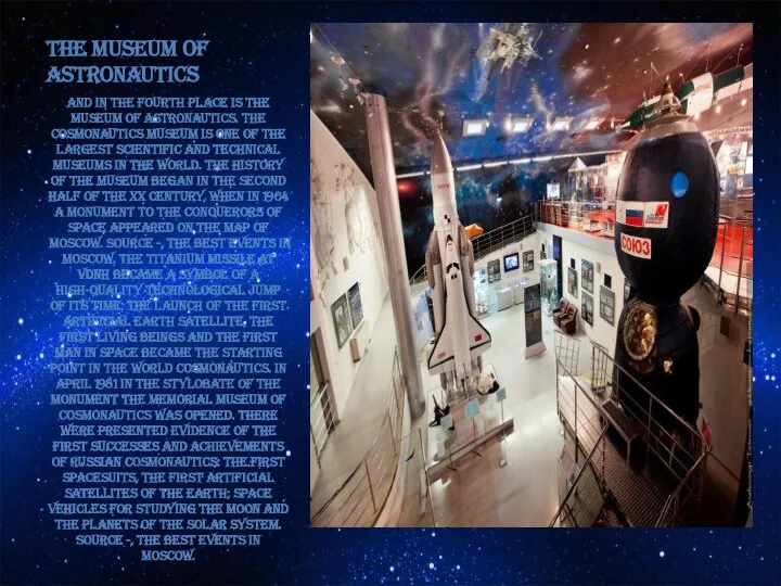 THE MUSEUM OF ASTRONAUTICS AND IN THE FOURTH PLACE IS THE