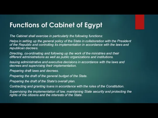 Functions of Cabinet of Egypt The Cabinet shall exercise in particularly