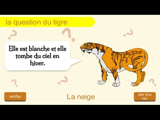 Elle est blanche et elle tombe du ciel en hiver. aller plus loin vérifier La neige