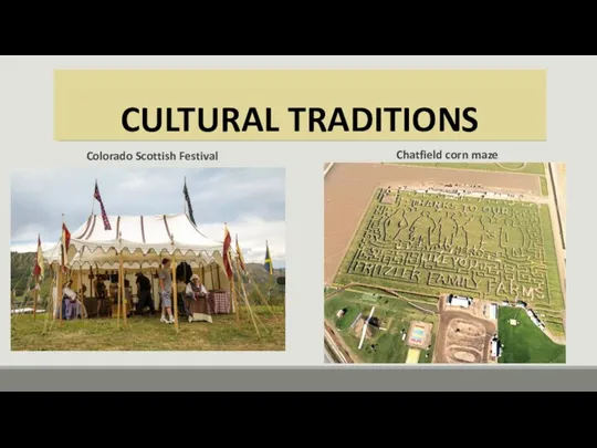 CULTURAL TRADITIONS Colorado Scottish Festival Chatfield corn maze