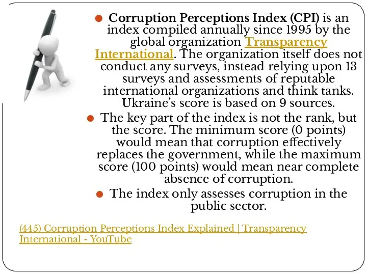 Corruption Perceptions Index (CPI) is an index compiled annually since 1995