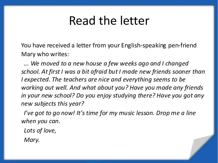 Read the letter You have received a letter from your English-speaking