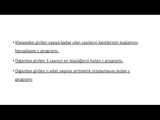 Klavyeden girilen sayıya kadar olan sayıların karelerinin toplamını hesaplayan c programı.