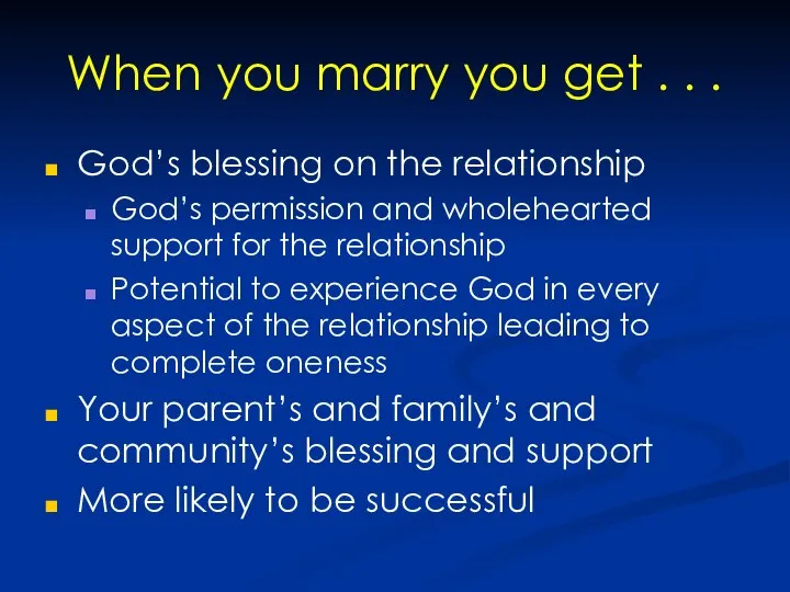 When you marry you get . . . God’s blessing on