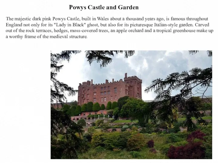 Powys Castle and Garden The majestic dark pink Powys Castle, built