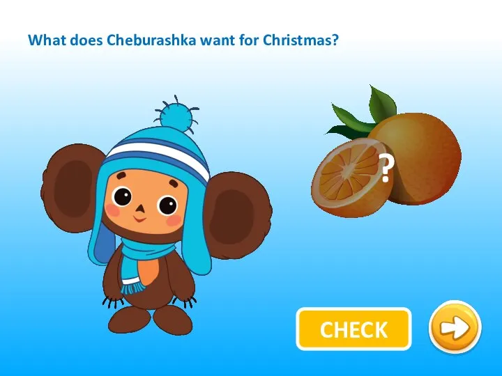 CHECK What does Cheburashka want for Christmas?