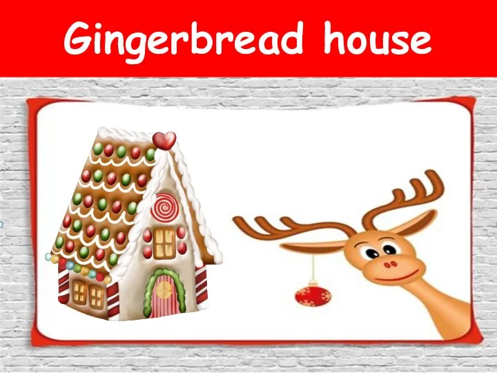 Gingerbread house