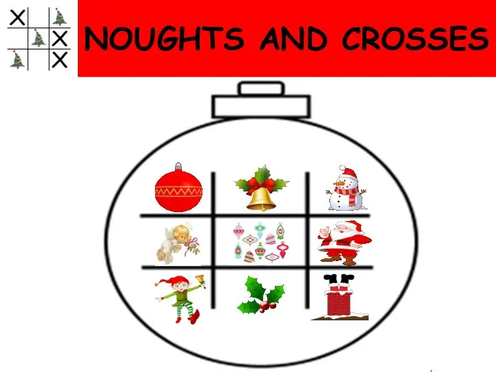 NOUGHTS AND CROSSES