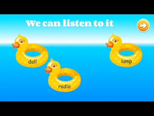 We can listen to it