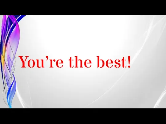 You’re the best!