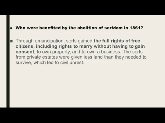 Who were benefited by the abolition of serfdom in 1861? Through