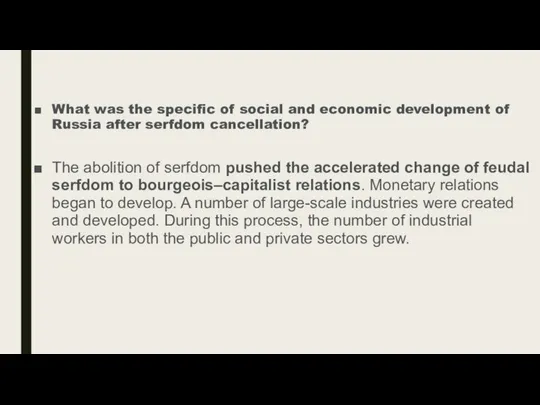 What was the specific of social and economic development of Russia
