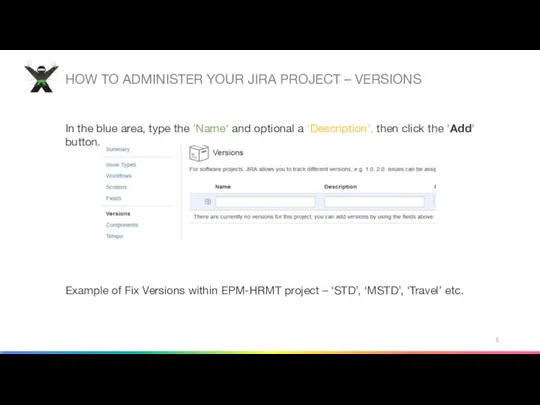 HOW TO ADMINISTER YOUR JIRA PROJECT – VERSIONS In the blue